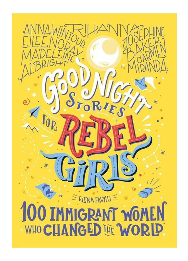 undefined - Good Night STORIES FOR REBEL GIRLS: 100 IMMIGRANT WOMEN WHO CHANGED THE WORLD - null