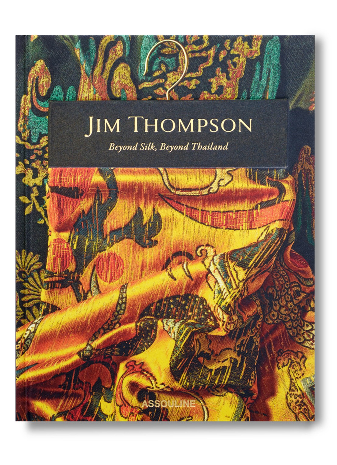 Assouline Jim Thompson: Beyond Silk, Beyond Thailand - voorkant multicolor