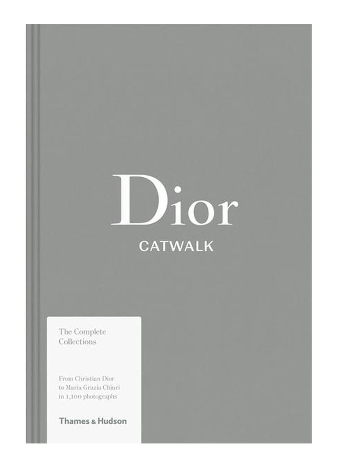 DIOR CATWALK - The Complete Collections - voorkant grijs