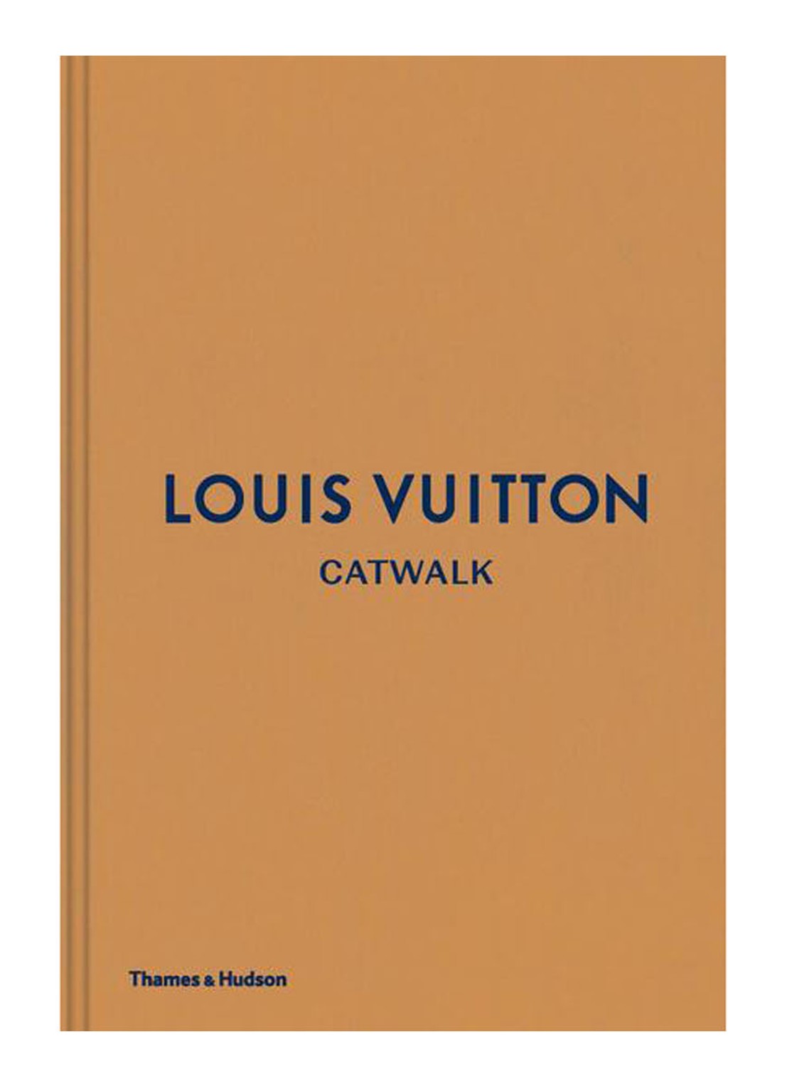 LOUIS VUITTON CATWALK - The Complete Fashion Collections - voorkant 2 oranjebruin