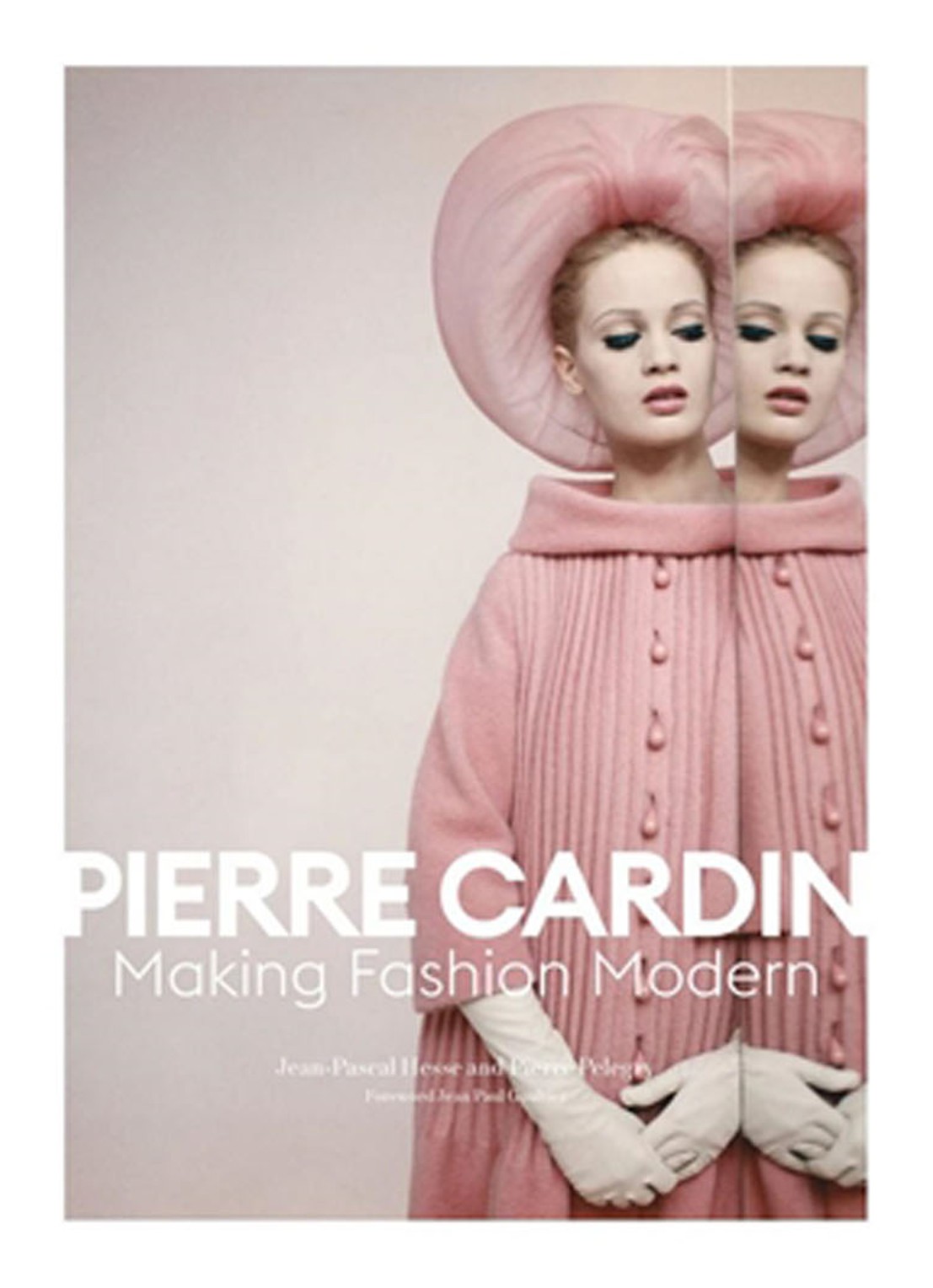 PIERRE CARDIN: Making Fashion Modern  - voorkant undefined