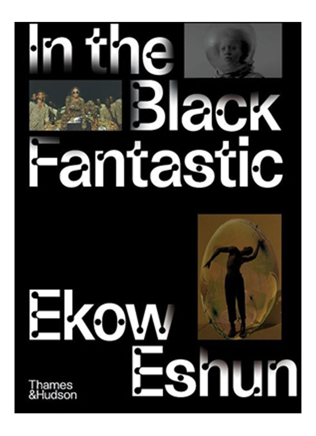 Thames & Hudson ESHUN E IN THE BLACK FANTASTIC - voorkant undefined