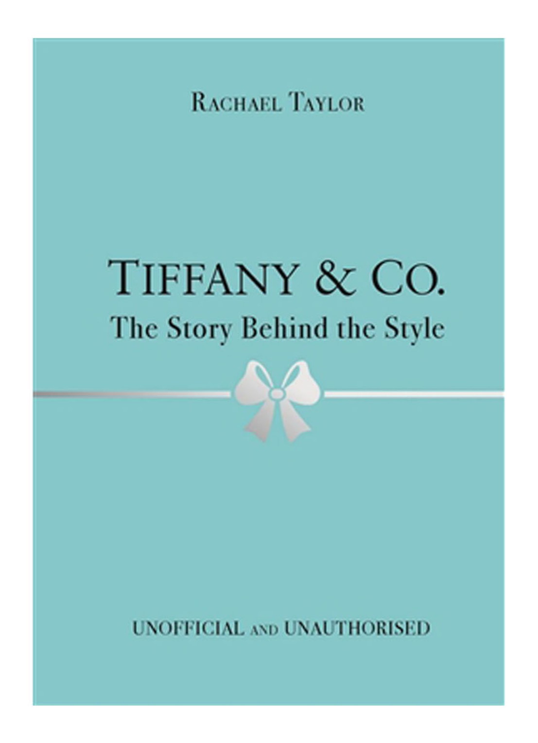 Tiffany & Co: The Story Behind the Style  - voorkant undefined