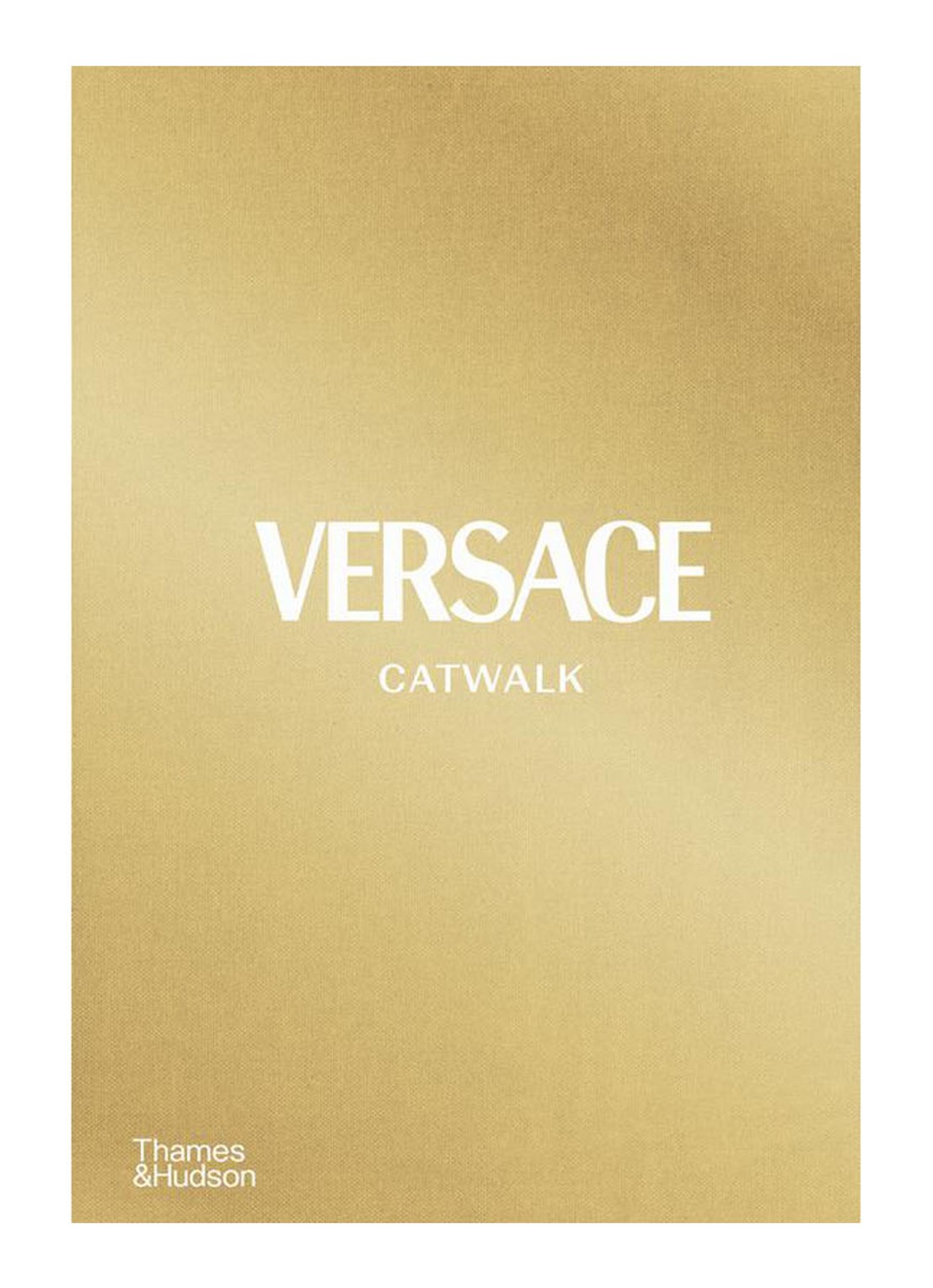 VERSACE CATWALK - The Complete Collectoins - voorkant undefined