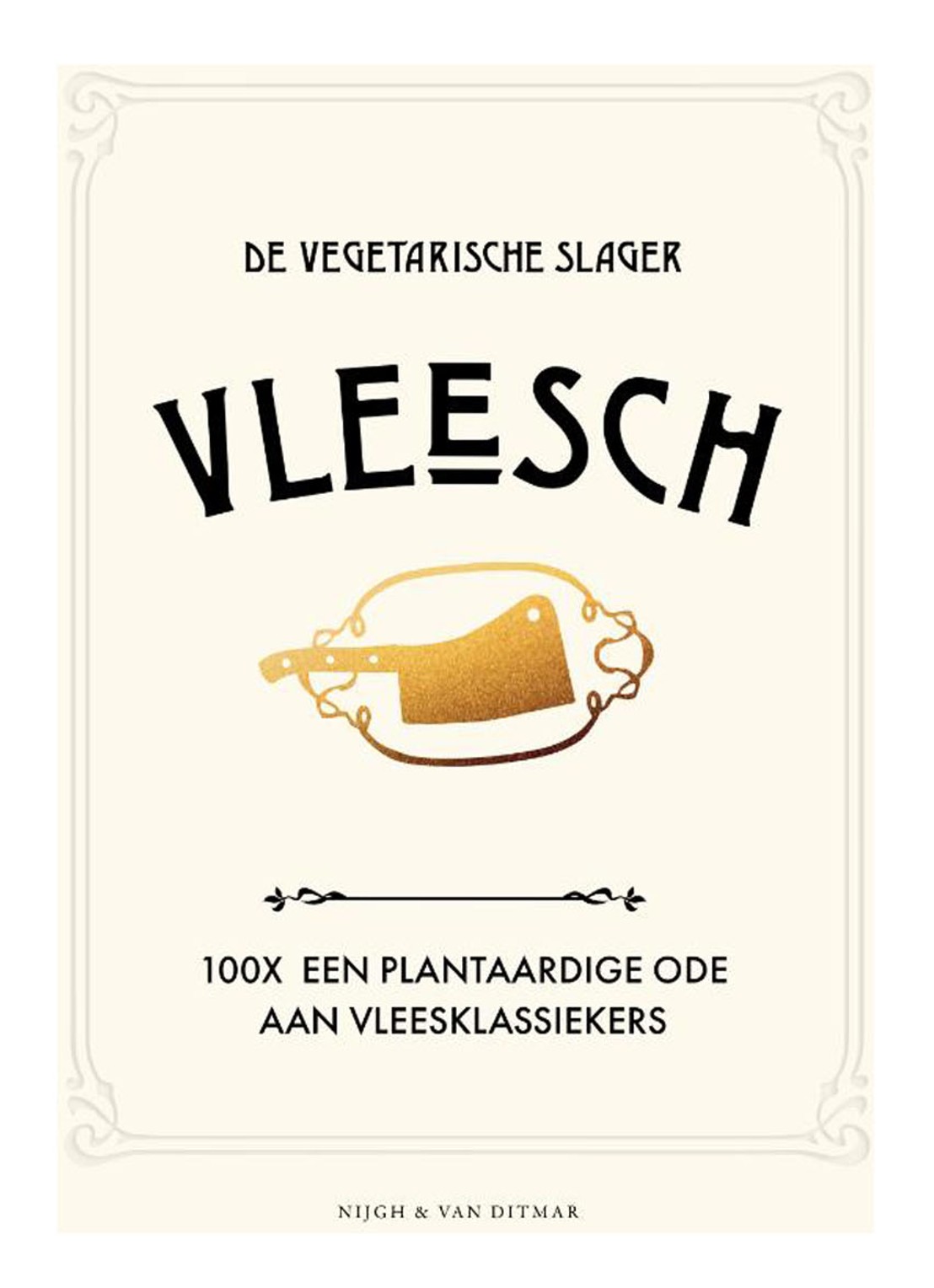Vleesch - 100 x een plantaardige ode aan vleesklassiekers - voorkant undefined