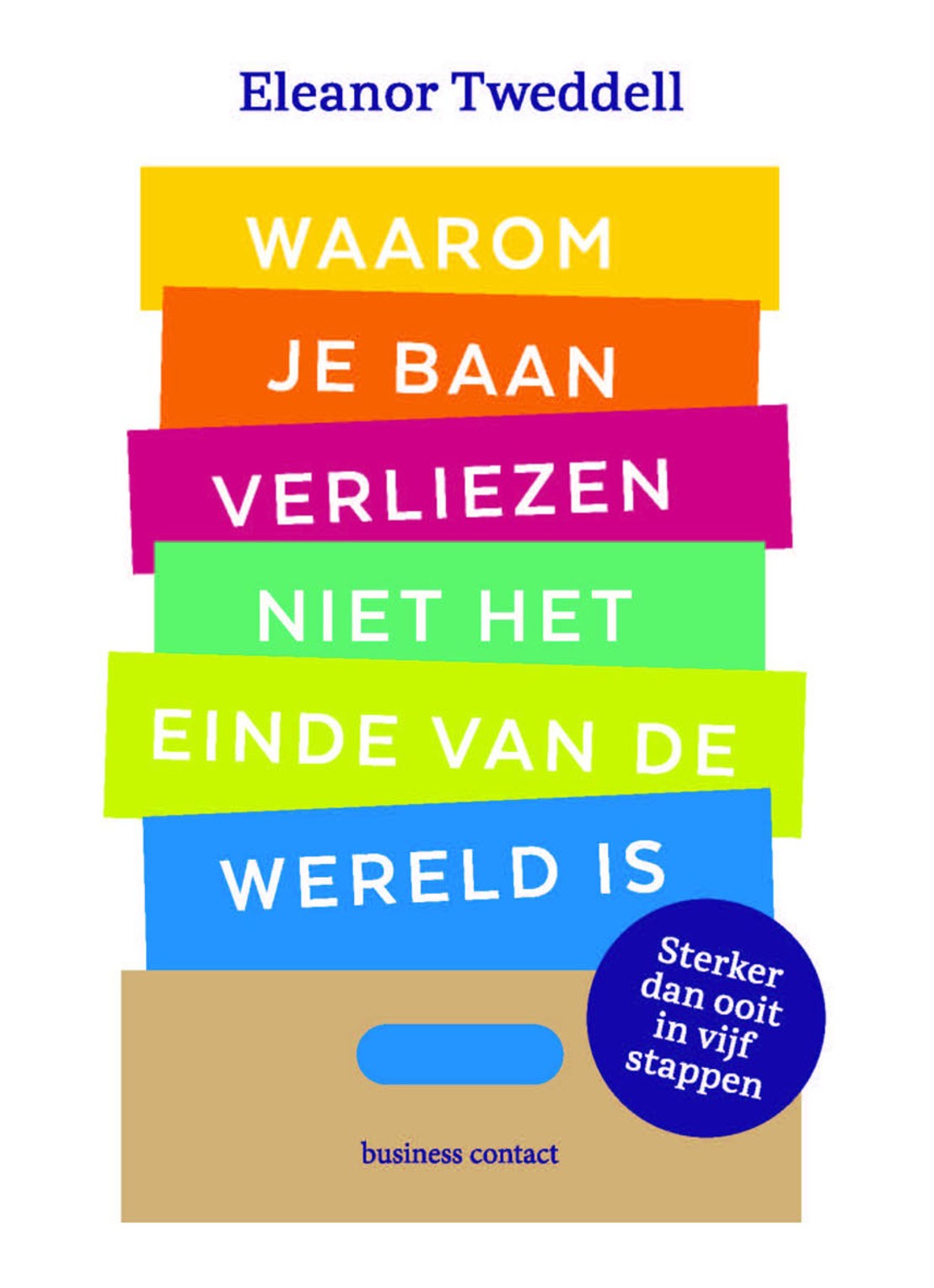 Waarom je baan verliezen niet het einde van de wereld is - voorkant undefined