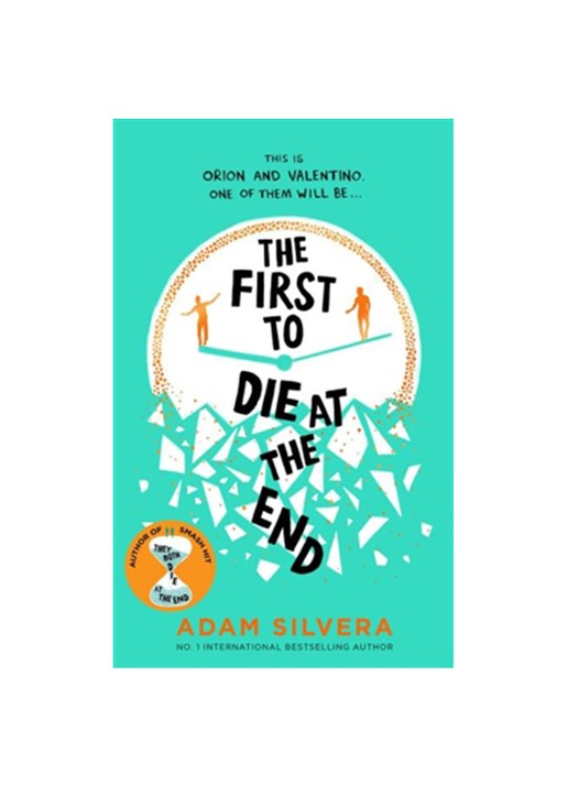 Adam Silvera SILVERA A THE FIRST TO DIE AT