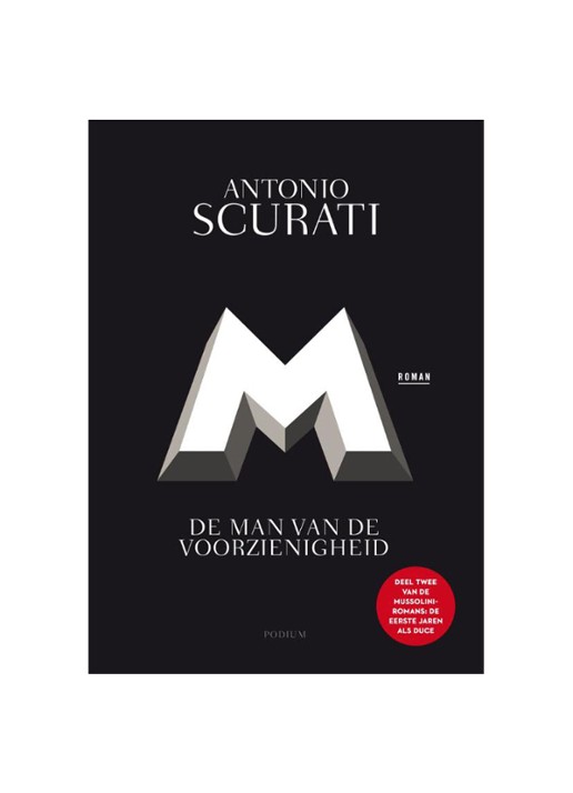 Antonio Scurati M. DE MAN VAN DE VOORZIENIGHEI
