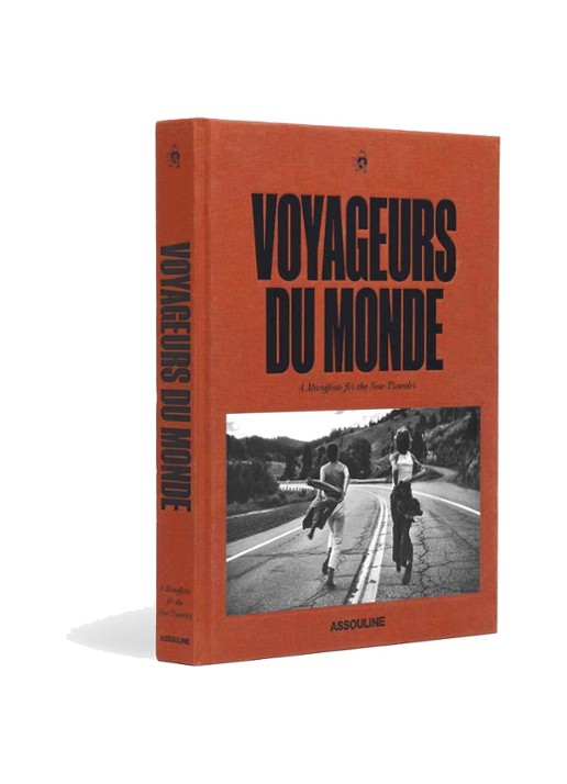 Assouline Voyageurs Du Monde: Manifesto for the New Traveler