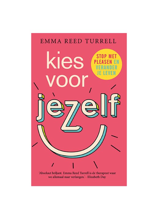 Emma Reed Turrell KIES VOOR JEZELF - STOP MET PL