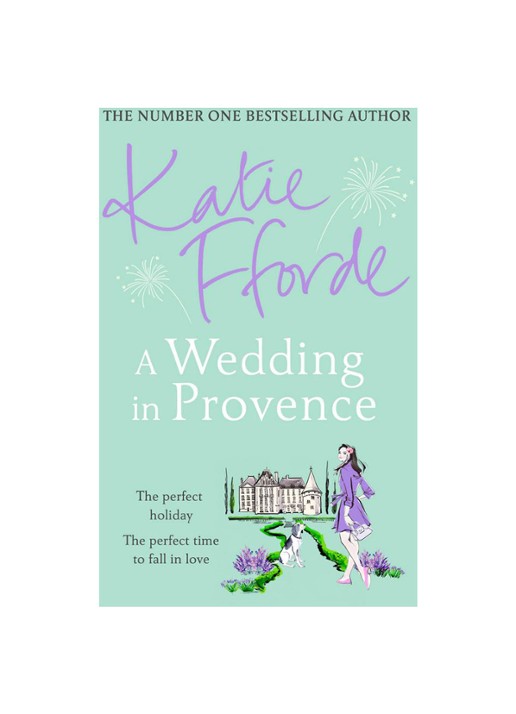 Katie Fforde A Wedding In Provence